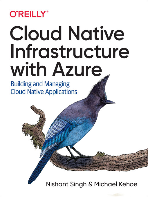 Title details for Cloud Native Infrastructure with Azure by Nishant  Singh - Available